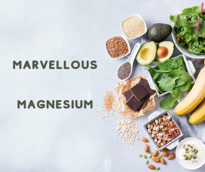 marvellous magnesium are you missing this essential nutrient